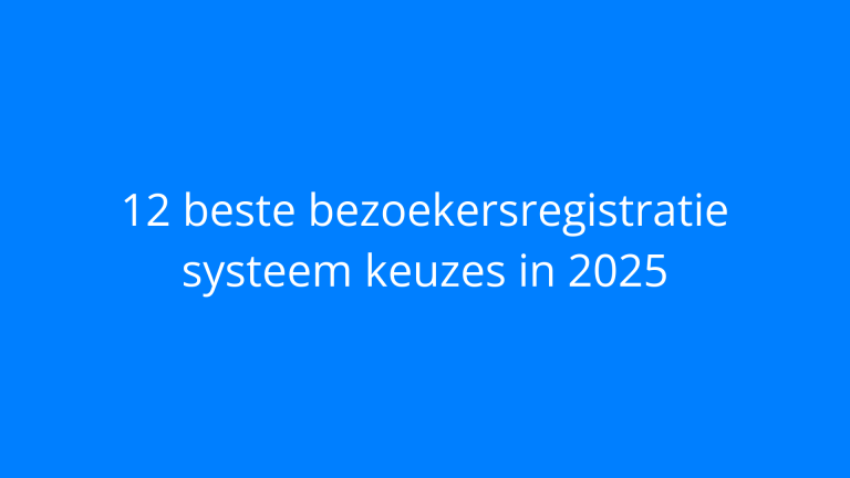 12 beste bezoekersregistratie systeem keuzes in 2025
